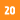 20